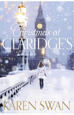 Coperta cărții 'Christmas at Claridge's - Karen Swan'