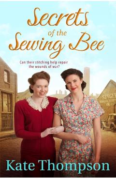 Coperta cărții 'Secrets of the Sewing Bee - Kate Thompson'