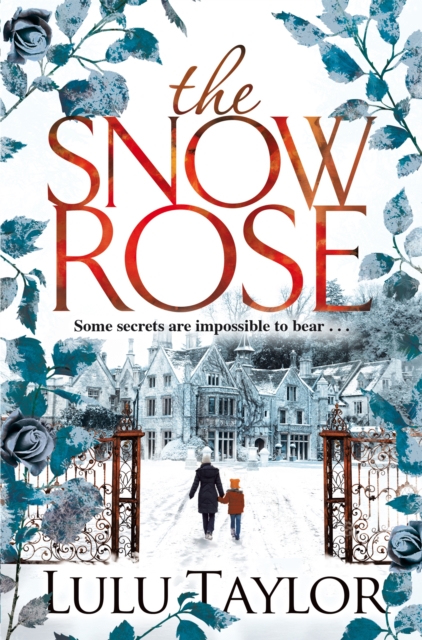 The Snow Rose - Lulu Taylor