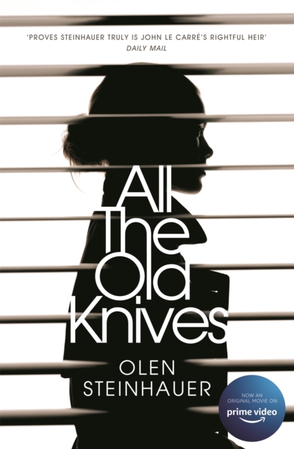 All The Old Knives - Olen Steinhauer