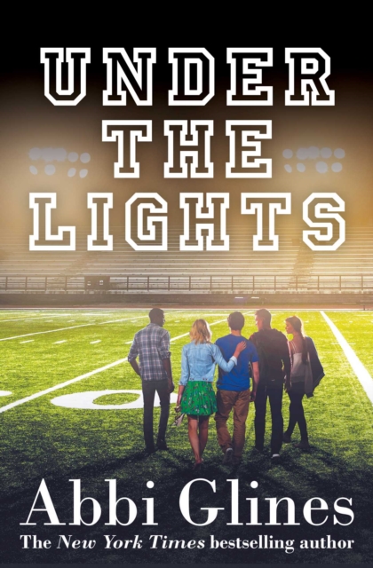 Under the Lights - Abbi Glines