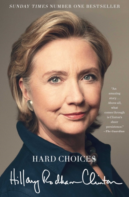 Hard Choices - Hillary Rodham Clinton