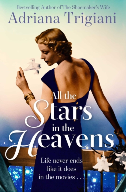 All the Stars in the Heavens - Adriana Trigiani