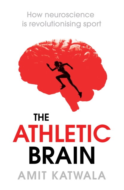 Athletic Brain - Amit Katwala