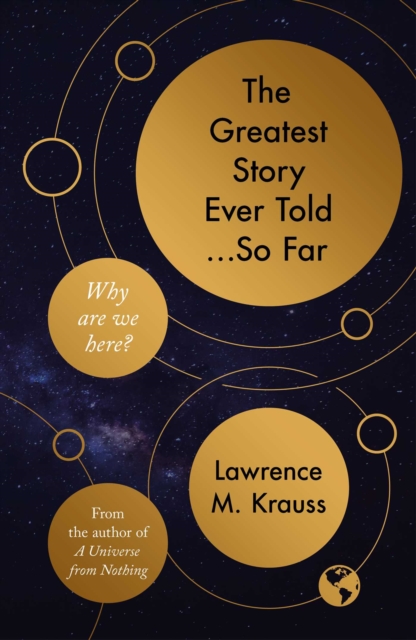 Greatest Story Ever Told...So Far - Lawrence M. Krauss