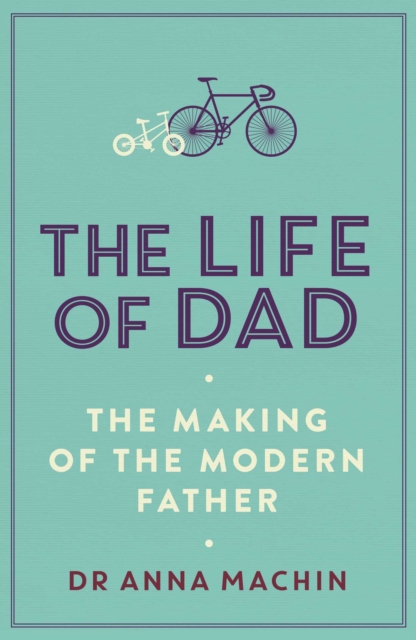 Life of Dad - Anna Machin