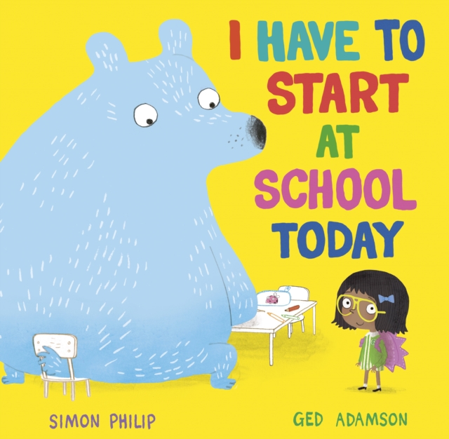 I Have to Start at School Today - Simon Philip