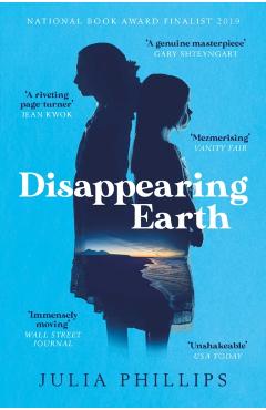 Poza produsului Disappearing Earth - Julia Phillips