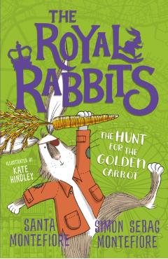 Coperta cărții 'Royal Rabbits: The Hunt for the Golden Carrot - Santa|montefiore Montefiore'