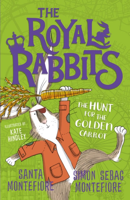 Royal Rabbits: The Hunt for the Golden Carrot - Santa|montefiore Montefiore