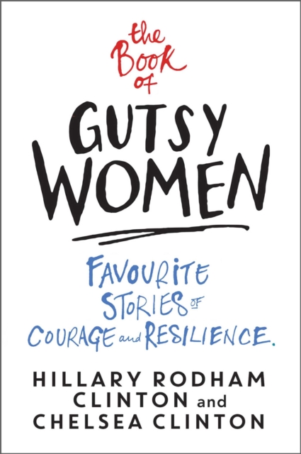 Book of Gutsy Women - Hillary Rodham|clinton Clinton
