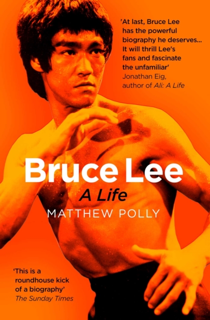 Bruce Lee - Matthew Polly