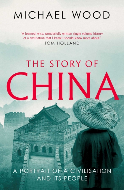 Story of China - Michael Wood