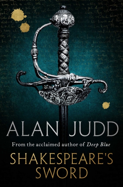 Shakespeare's Sword - Alan Judd