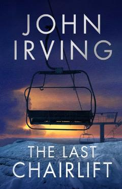 Coperta cărții 'Last Chairlift - John Irving'