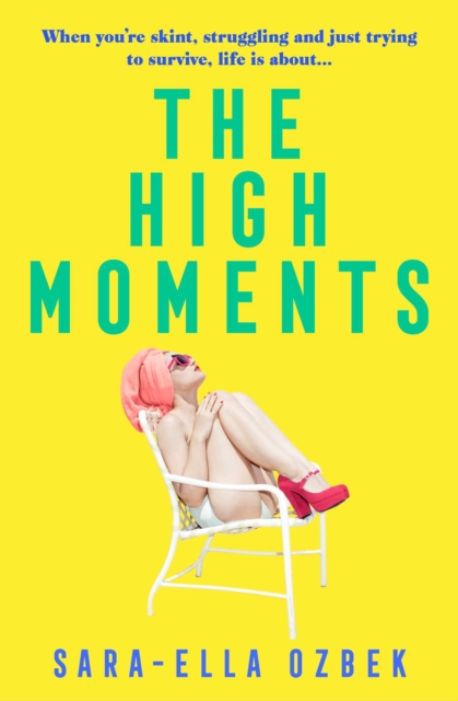 High Moments - Sara-ella Ozbek