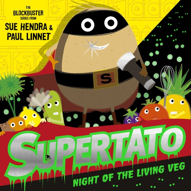 Supertato Night of the Living Veg - Sue|linnet Hendra