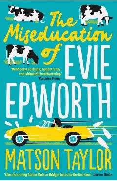Coperta cărții 'Miseducation of Evie Epworth - Matson Taylor'