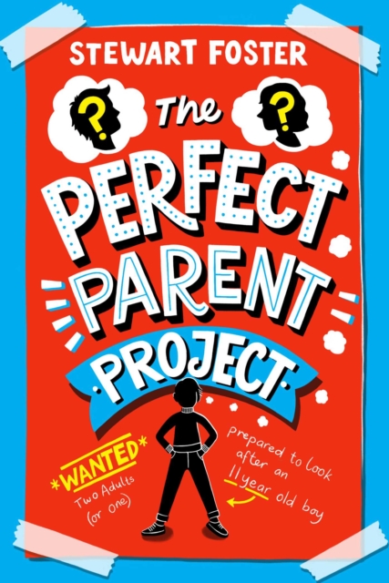 Perfect Parent Project - Stewart Foster