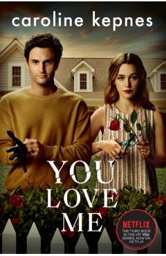 Poza produsului You Love Me - Caroline Kepnes