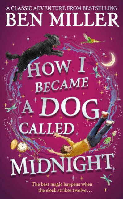 How I Became a Dog Called Midnight - Ben Miller