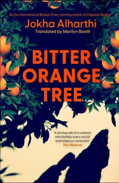 Bitter Orange Tree - Jokha Alharthi