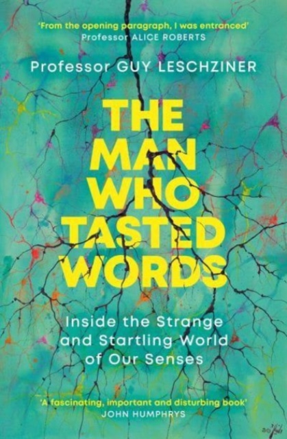 Man Who Tasted Words - Dr Guy Leschziner