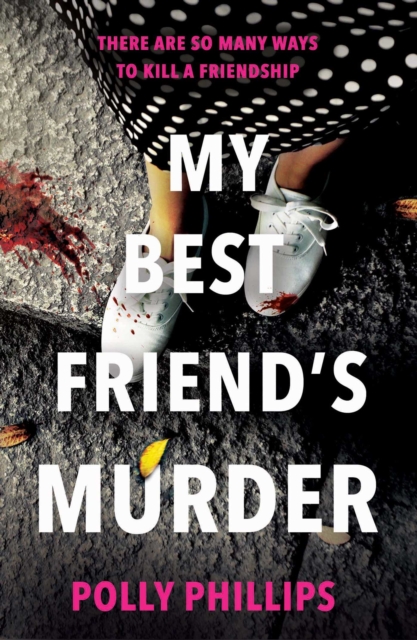 My Best Friend's Murder - Polly Phillips