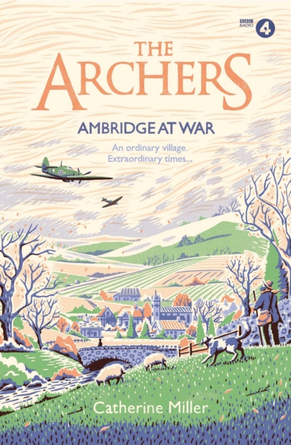 Archers: Ambridge At War - Catherine Miller