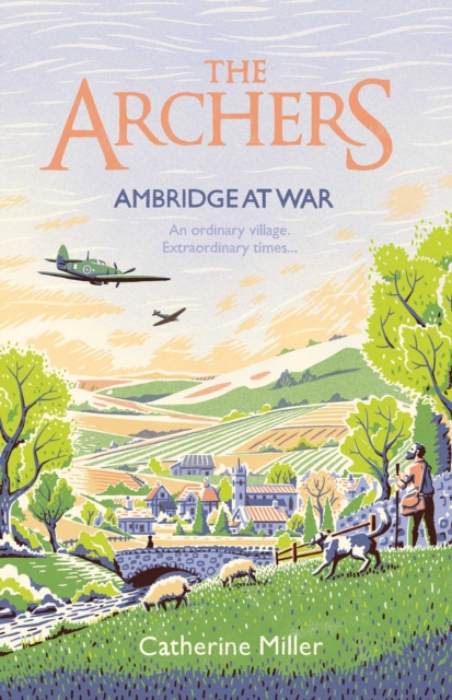 Archers: Ambridge At War - Catherine Miller