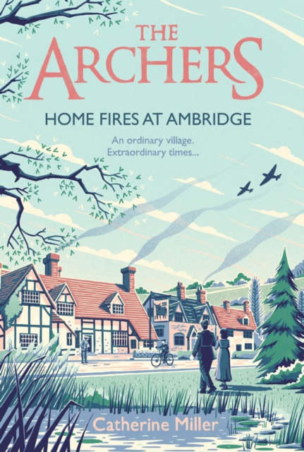 Archers: Home Fires at Ambridge - Catherine Miller