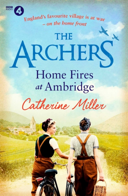 Archers: Home Fires at Ambridge - Catherine Miller