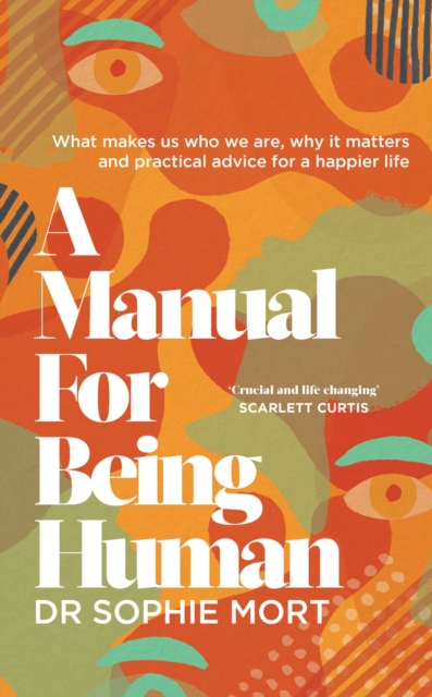 Manual for Being Human - Dr Sophie Mort