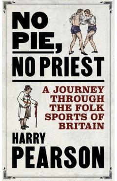 Coperta cărții 'No Pie, No Priest - Harry Pearson'