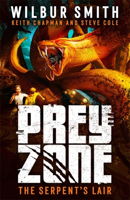 Prey Zone: The Serpent's Lair - Wilbur|chapman Smith