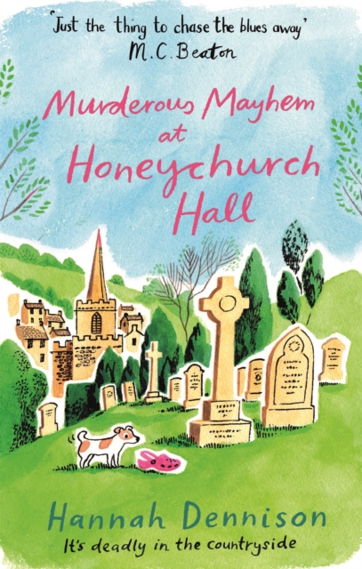 Murderous Mayhem at Honeychurch Hall - Hannah Dennison