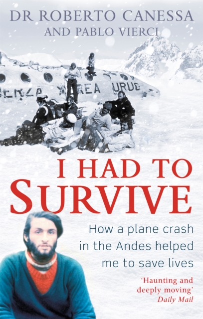 I Had to Survive - Dr Dr. Roberto|vierci Canessa