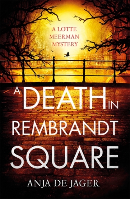 Death in Rembrandt Square - Anja De Jager