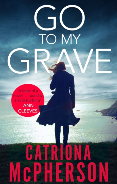 Go to my Grave - Catriona Mcpherson