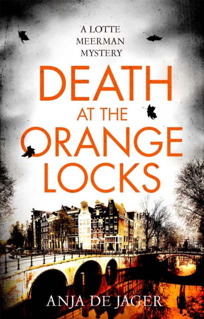 Death at the Orange Locks - Anja De Jager