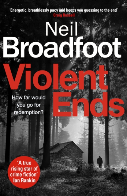 Violent Ends - Neil Broadfoot