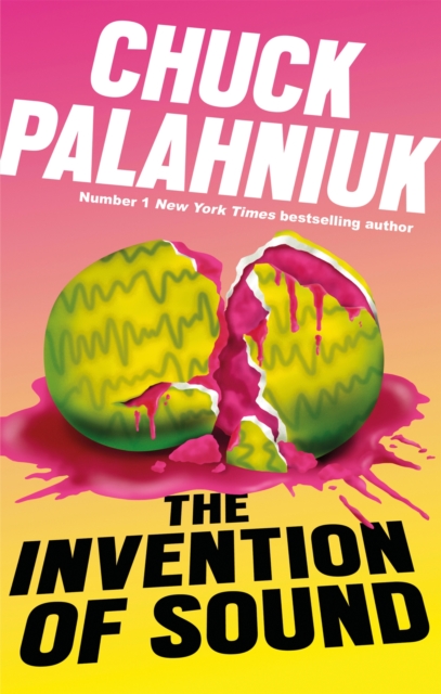 Invention of Sound - Chuck Palahniuk