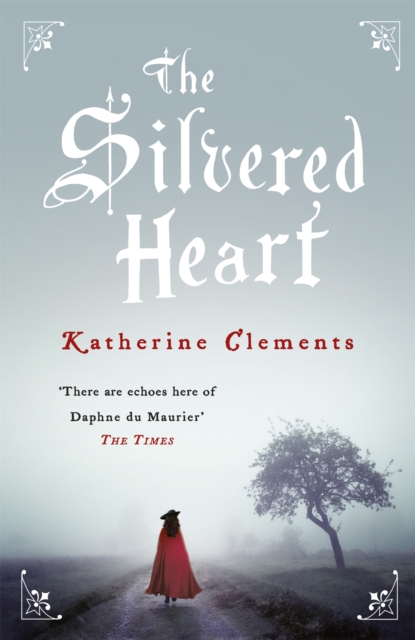 Silvered Heart - Katherine Clements