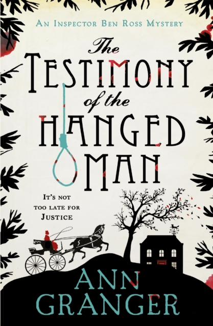 Testimony of the Hanged Man (Inspector Ben Ross Mystery 5) - Ann Granger