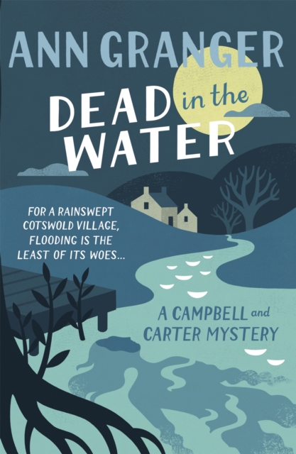 Dead In The Water (Campbell & Carter Mystery 4) - Ann Granger