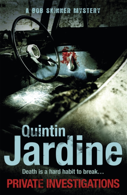 Private Investigations (Bob Skinner series, Book 26) - Quintin Jardine