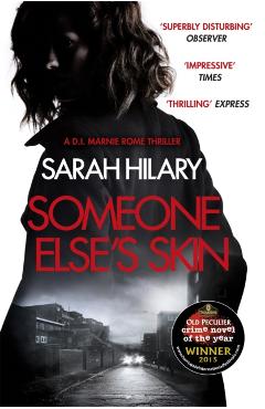 Coperta cărții 'Someone Else's Skin (D.I. Marnie Rome 1): Winner of the Crime Novel of the Year - Sarah Hilary'