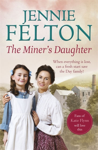 Miner's Daughter - Jennie Felton