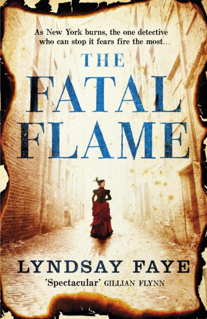 Fatal Flame - Lyndsay Faye