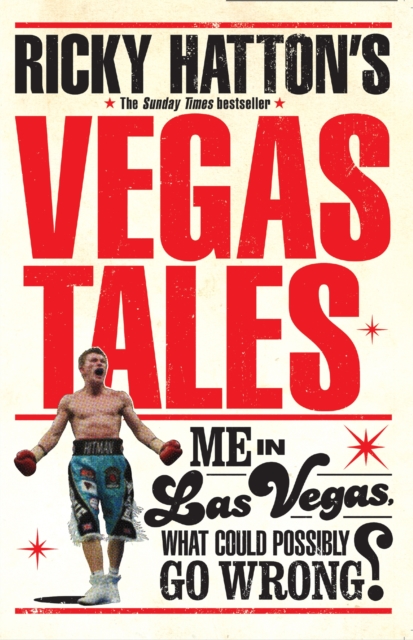 Ricky Hatton's Vegas Tales - Ricky Hatton